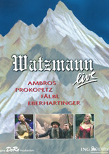 Watzmann live 2005